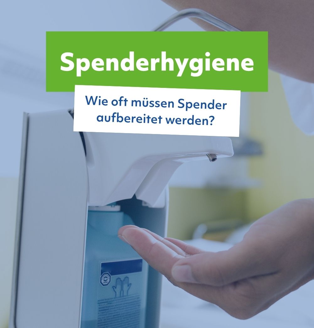 Grafik Spenderhygiene mit der Frage, wie oft Spender aufbereitet werden müssen, vor einem Desinfektionsmittelspender